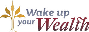 Wake Up Your Wealth